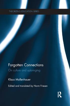 Cover: 9781138652224 | Forgotten Connections | On Culture and Upbringing | Klaus Mollenhauer