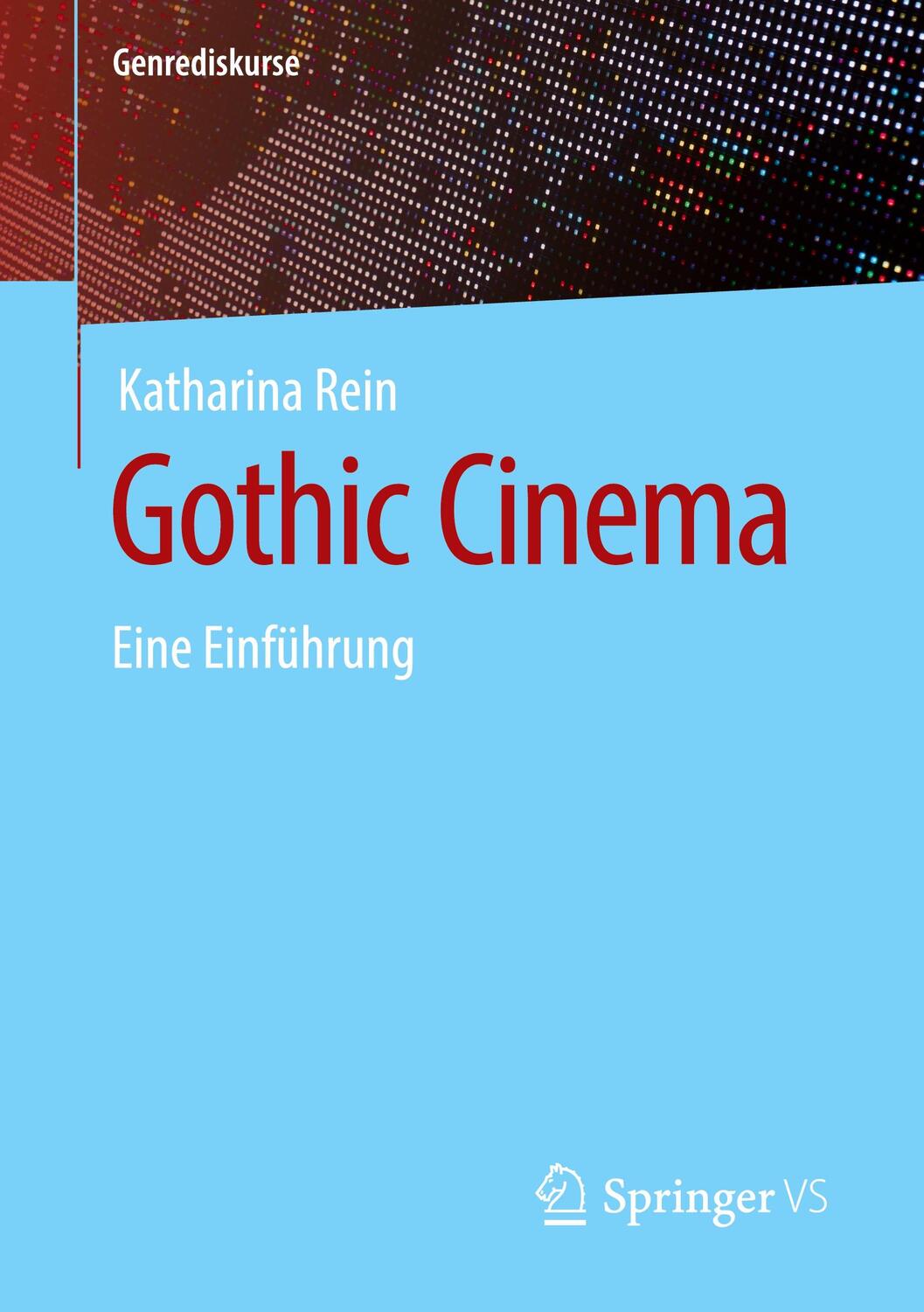 Cover: 9783658332044 | Gothic Cinema | Eine Einführung | Katharina Rein | Taschenbuch | 2021