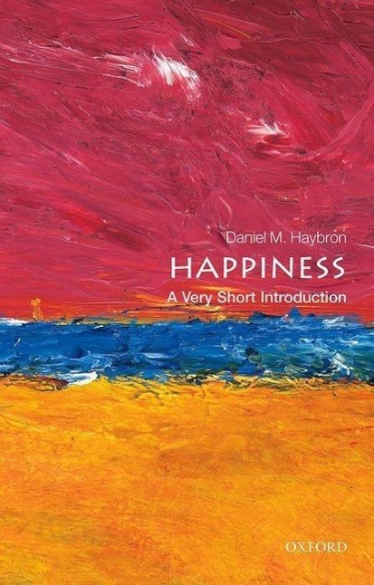 Cover: 9780199590605 | Happiness: A Very Short Introduction | Daniel M. Haybron | Taschenbuch