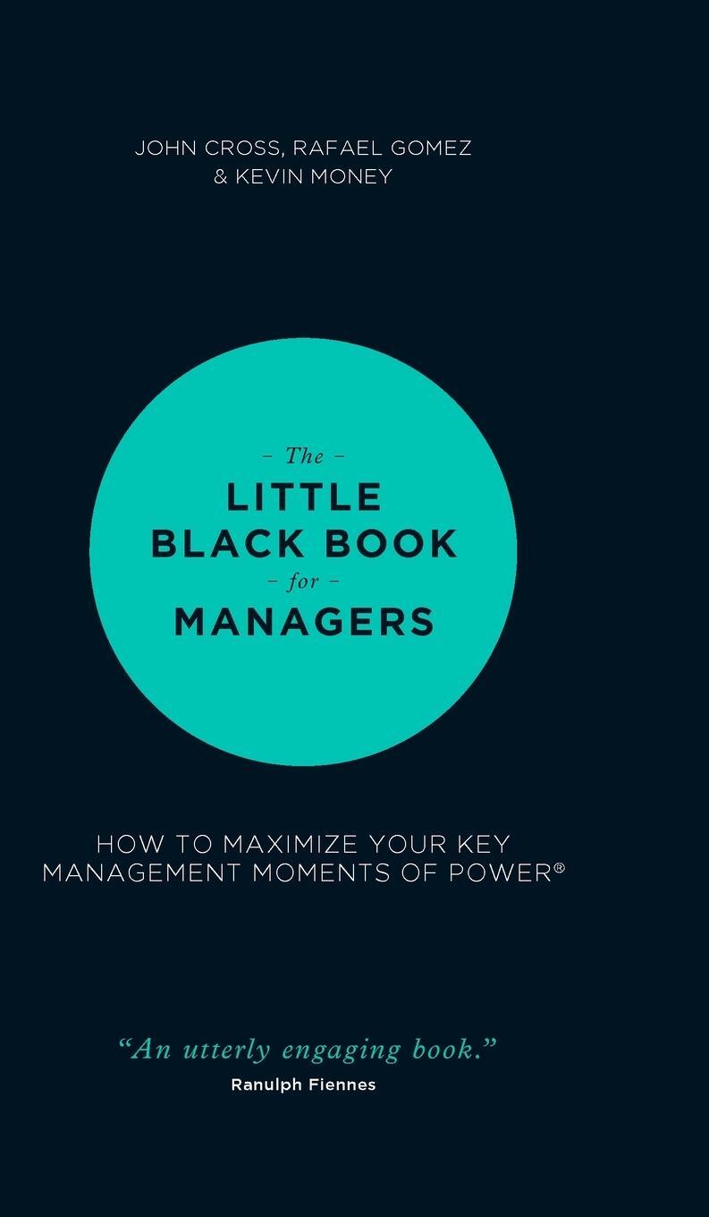Cover: 9781118744239 | The Little Black Book for Managers | John Cross (u. a.) | Buch | 2013