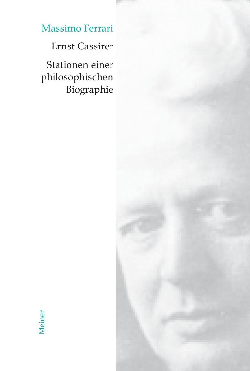 Cover: 9783787316366 | Ernst Cassirer. Stationen einer philosophischen Biographie | Ferrari
