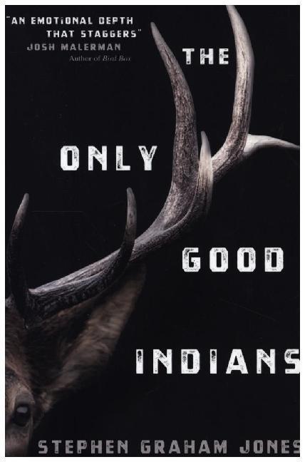 Cover: 9781789095296 | The Only Good Indians | Stephen Graham Jones | Taschenbuch | Englisch