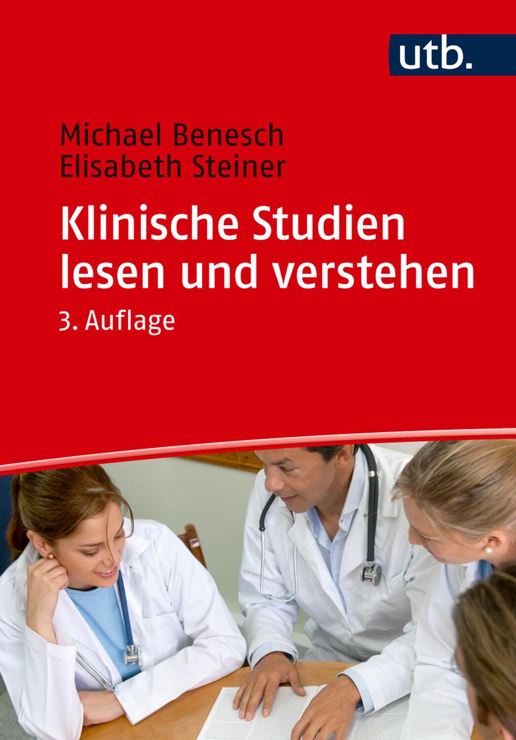 Cover: 9783825260866 | Klinische Studien lesen und verstehen | Michael Benesch (u. a.) | Buch