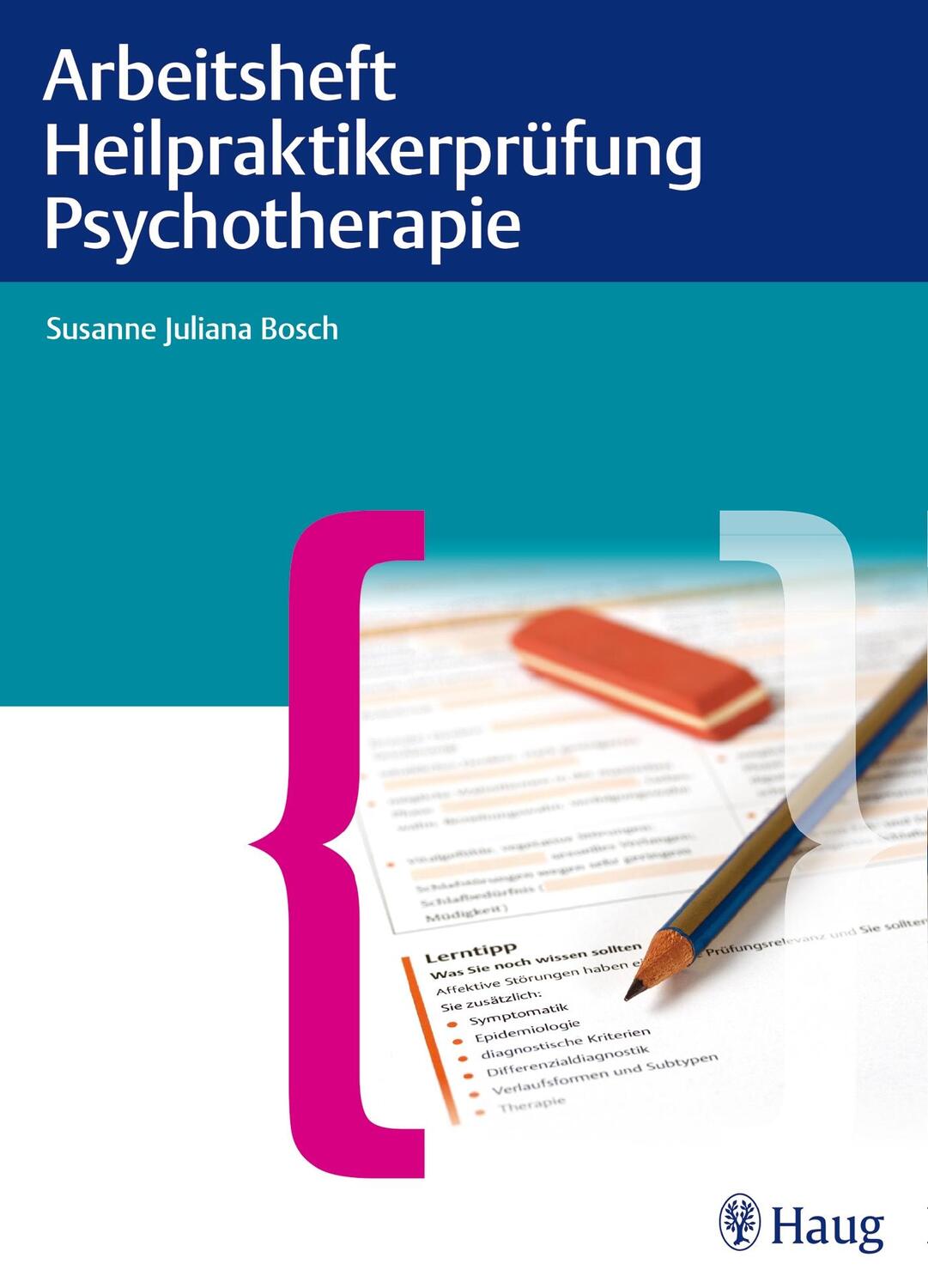 Cover: 9783830478508 | Arbeitsheft Heilpraktikerprüfung Psychotherapie | Taschenbuch | 160 S.