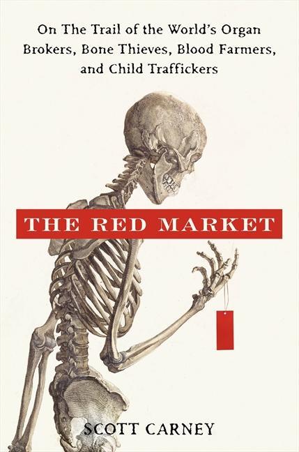Cover: 9780061936463 | The Red Market | Scott Carney | Buch | Englisch | 2011