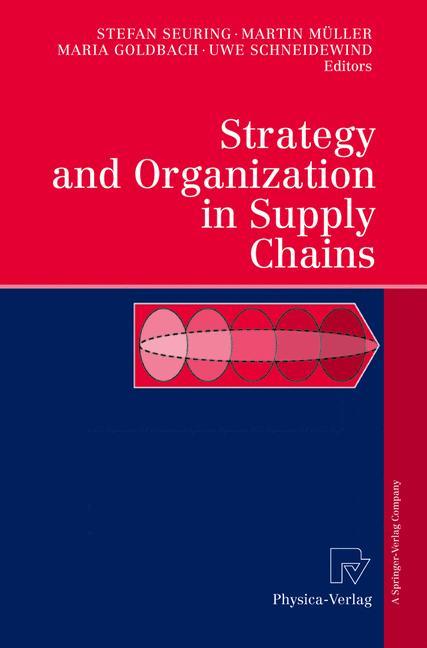 Cover: 9783790800241 | Strategy and Organization in Supply Chains | Stefan Seuring (u. a.)