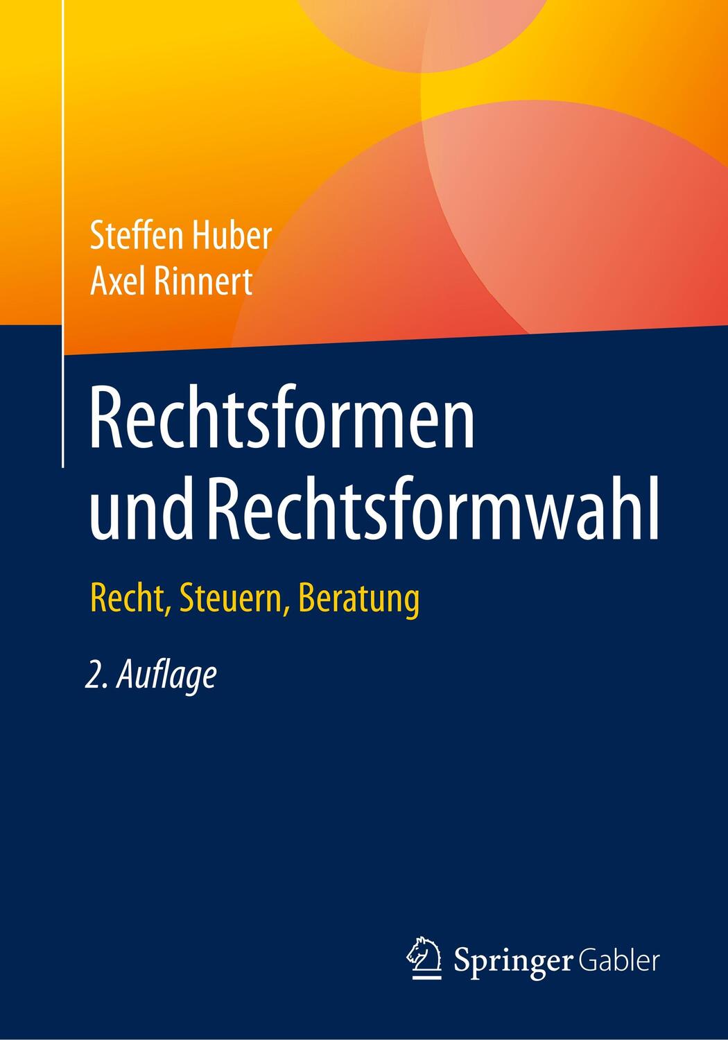 Cover: 9783658202248 | Rechtsformen und Rechtsformwahl | Recht, Steuern, Beratung | Buch