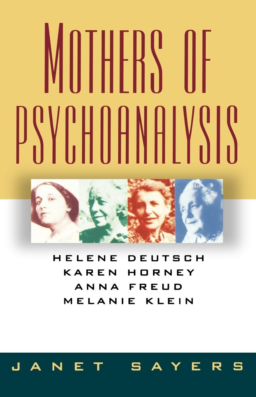 Cover: 9780393309423 | Mothers of Psychoanalysis | Janet Sayers | Taschenbuch | Paperback