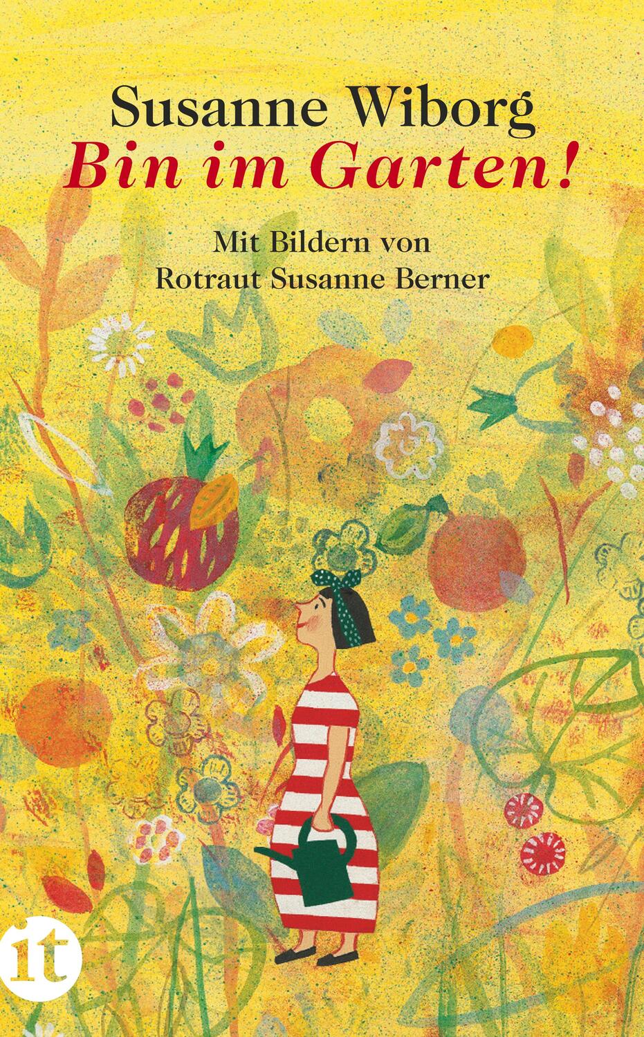 Cover: 9783458359340 | Bin im Garten! | Susanne Wiborg | Taschenbuch | Insel-Taschenbücher