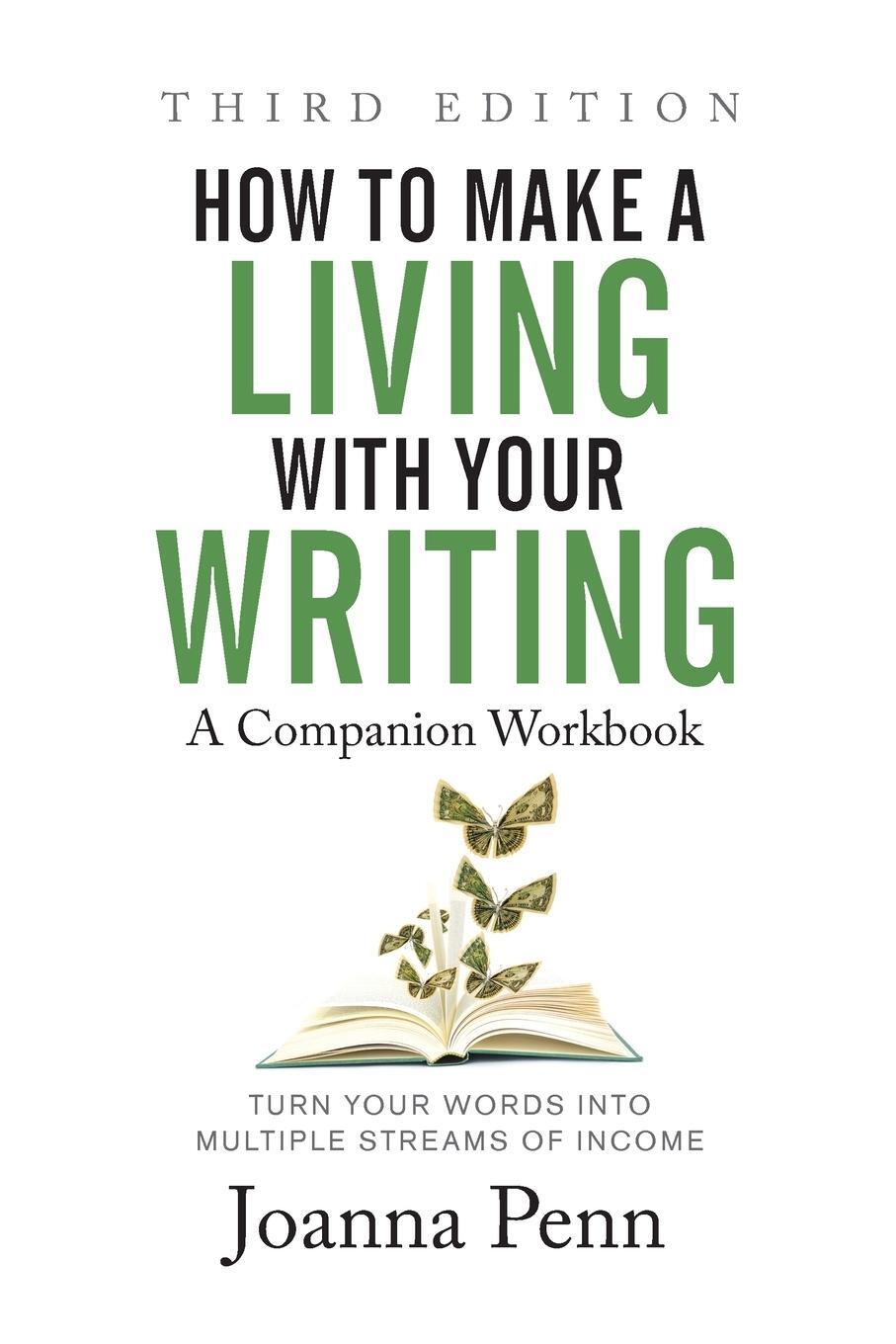 Cover: 9781913321673 | How to Make a Living with Your Writing Third Edition | Joanna Penn
