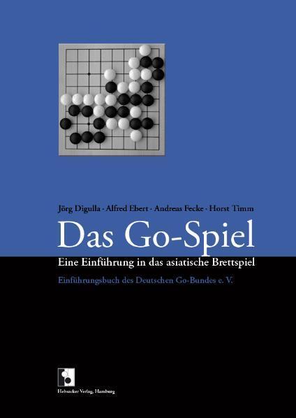 Das Go-Spiel - Digulla, Jörg