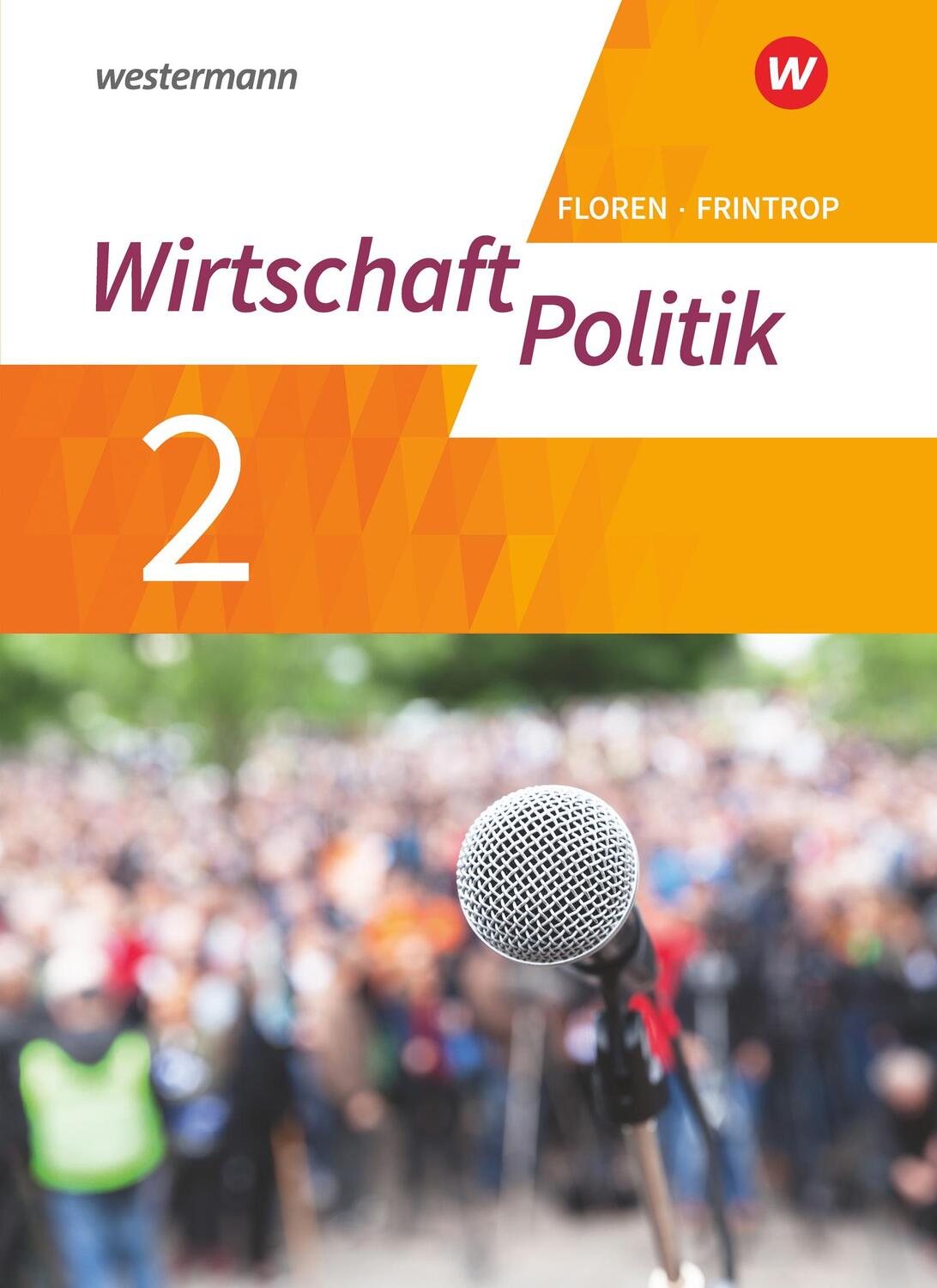 Cover: 9783141165906 | Wirtschaft - Politik - Arbeitsbücher 2. Gymnasium. Für Gymnasien...