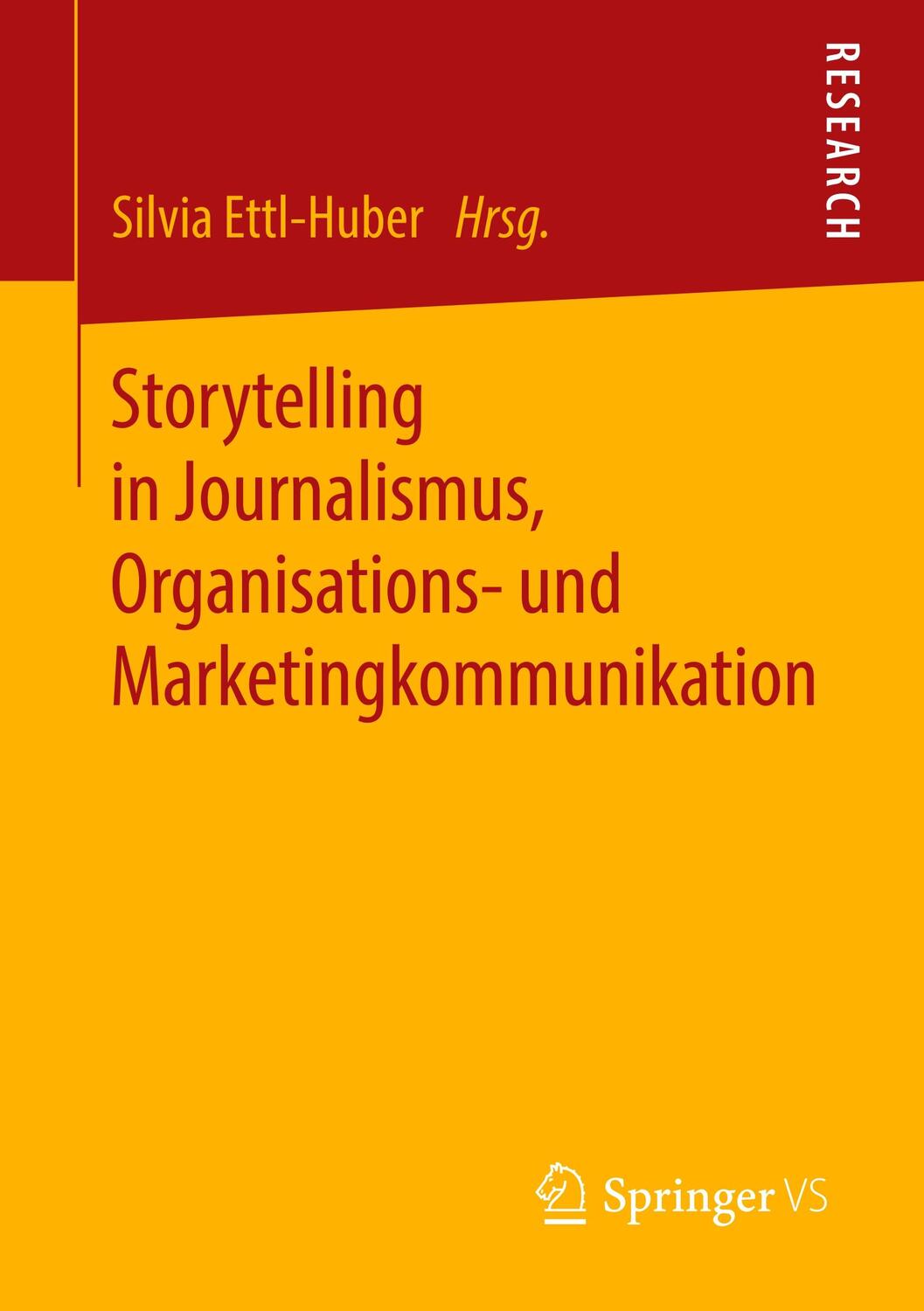 Cover: 9783658257279 | Storytelling in Journalismus, Organisations- und...