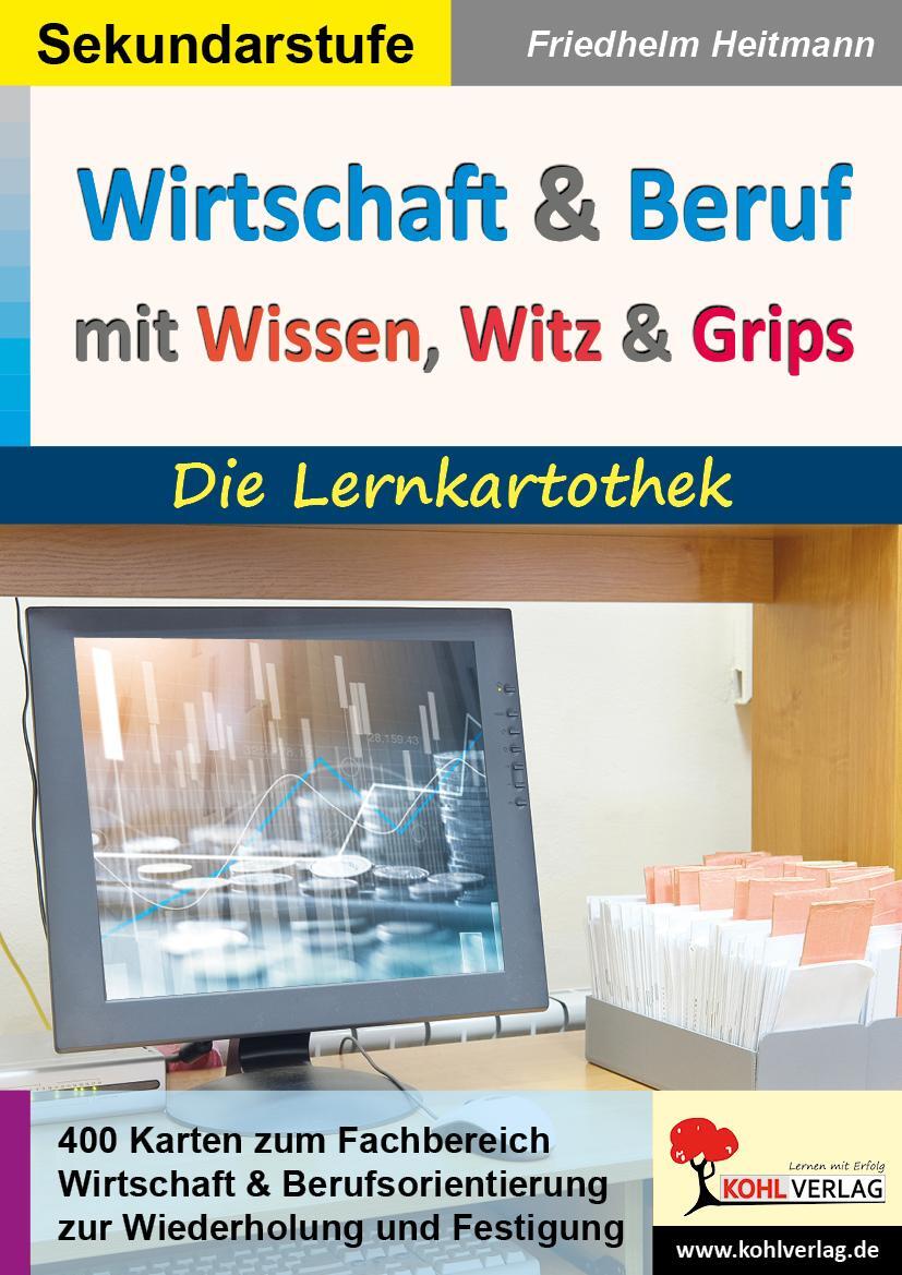 Cover: 9783985588411 | Wirtschaft &amp; Beruf mit Wissen, Witz &amp; Grips | Die Lernkartothek | Buch