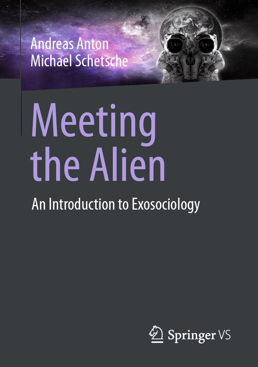 Cover: 9783658413163 | Meeting the Alien | An Introduction to Exosociology | Anton (u. a.)