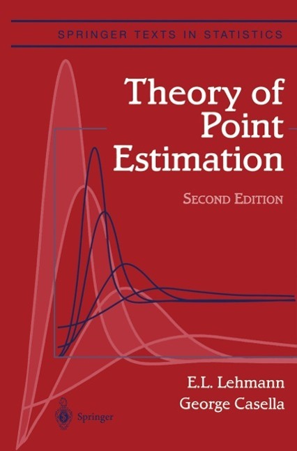 Cover: 9781441931306 | Theory of Point Estimation | George Casella (u. a.) | Taschenbuch