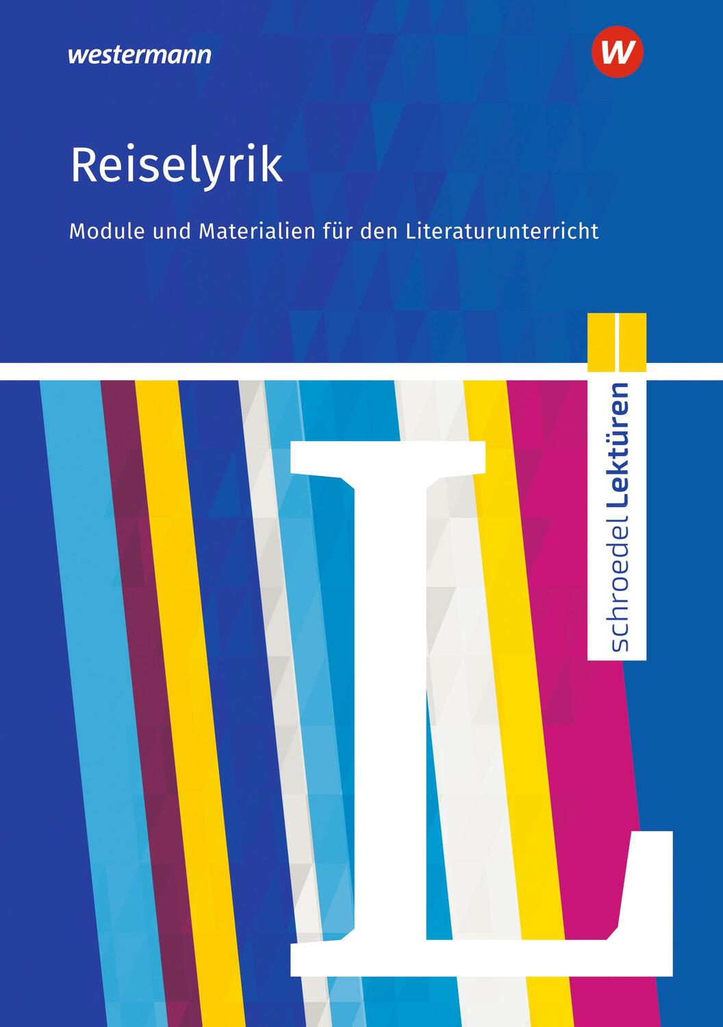 Cover: 9783507699786 | Reiselyrik vom Sturm und Drang bis zur Gegenwart: Module und...
