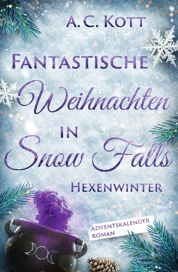 Cover: 9783818703387 | Fantastische Weihnachten in Snow Falls: Hexenwinter | DE | Anke Kott