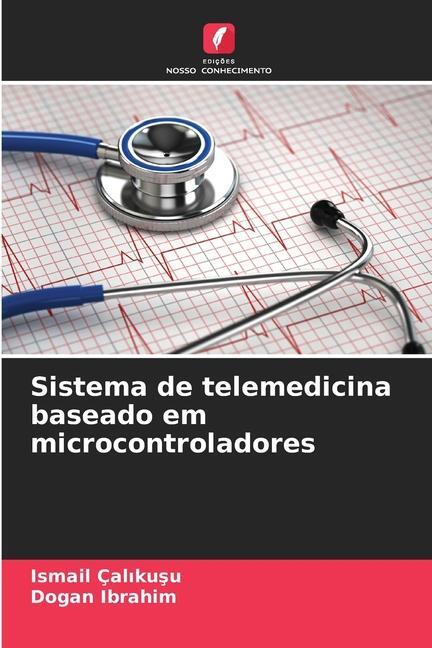 Cover: 9786206953920 | Sistema de telemedicina baseado em microcontroladores | Taschenbuch