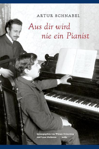 Cover: 9783936000528 | Aus dir wird nie ein Pianist | Autobiographie | Artur Schnabel | Buch