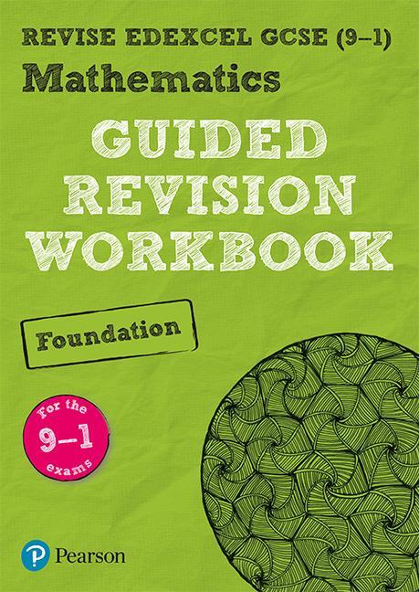 Cover: 9781292213712 | Pearson REVISE Edexcel GCSE Maths Foundation Guided Revision...
