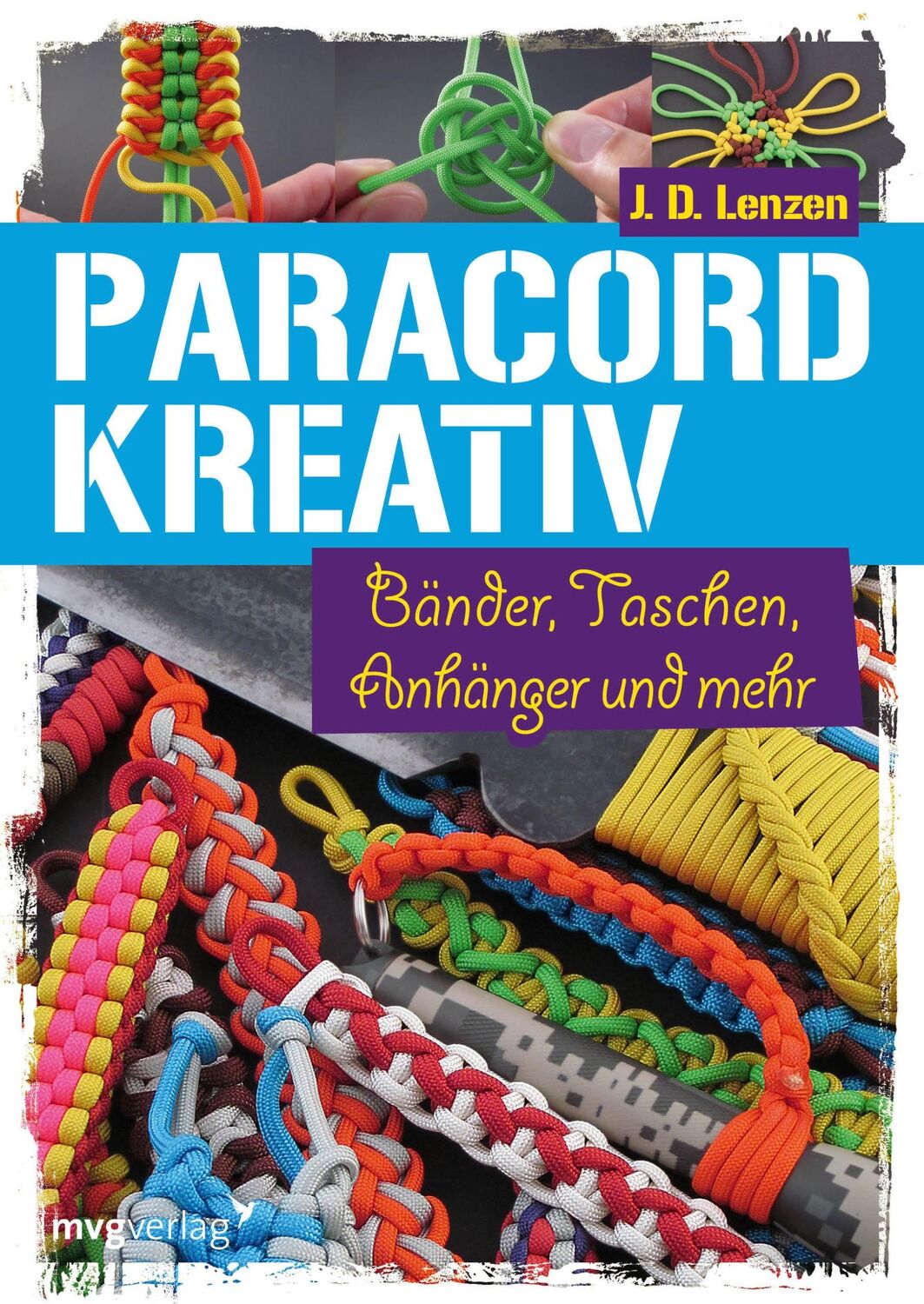 Cover: 9783868825442 | Paracord kreativ | Bänder, Taschen, Anhänger und mehr | J. D. Lenzen