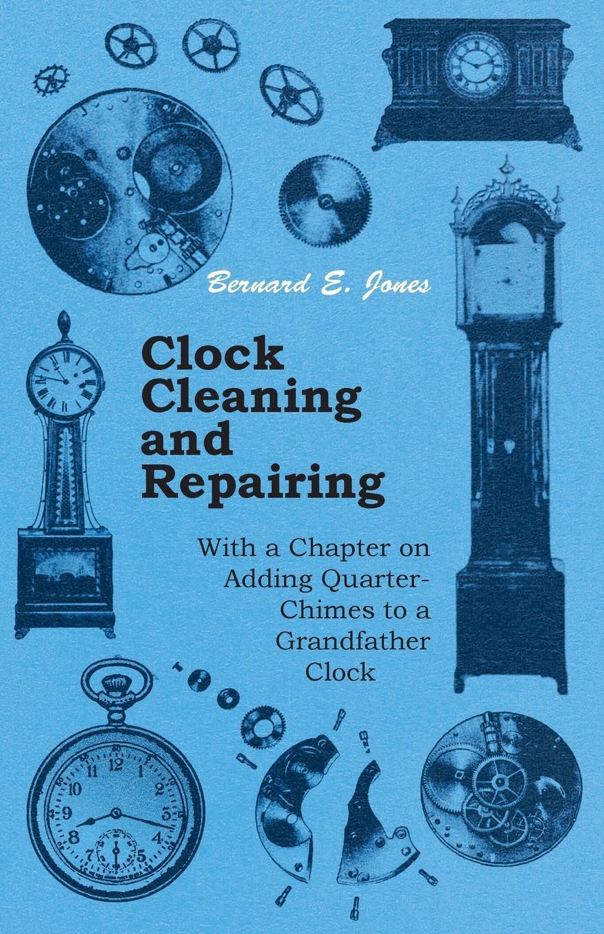 Cover: 9781447427094 | Clock Cleaning and Repairing - With a Chapter on Adding...