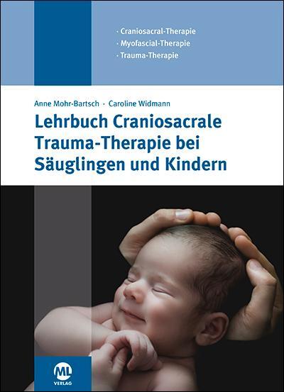Cover: 9783964746450 | Lehrbuch Craniosacrale Trauma-Therapie bei Säuglingen und Kindern