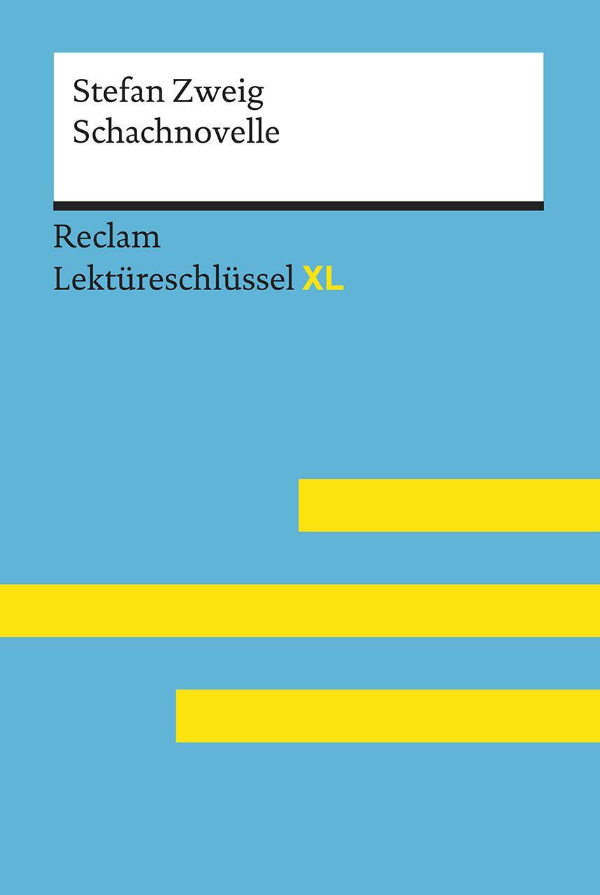 Cover: 9783150154908 | Schachnovelle von Stefan Zweig: Lektüreschlüssel mit Inhaltsangabe,...