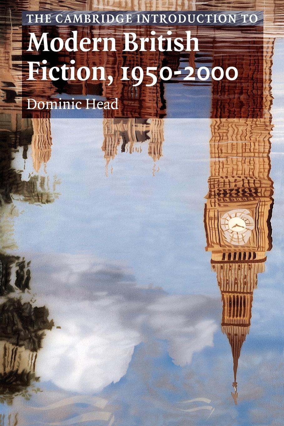 Cover: 9780521669665 | The Cambridge Introduction to Modern British Fiction, 1950 2000 | Head