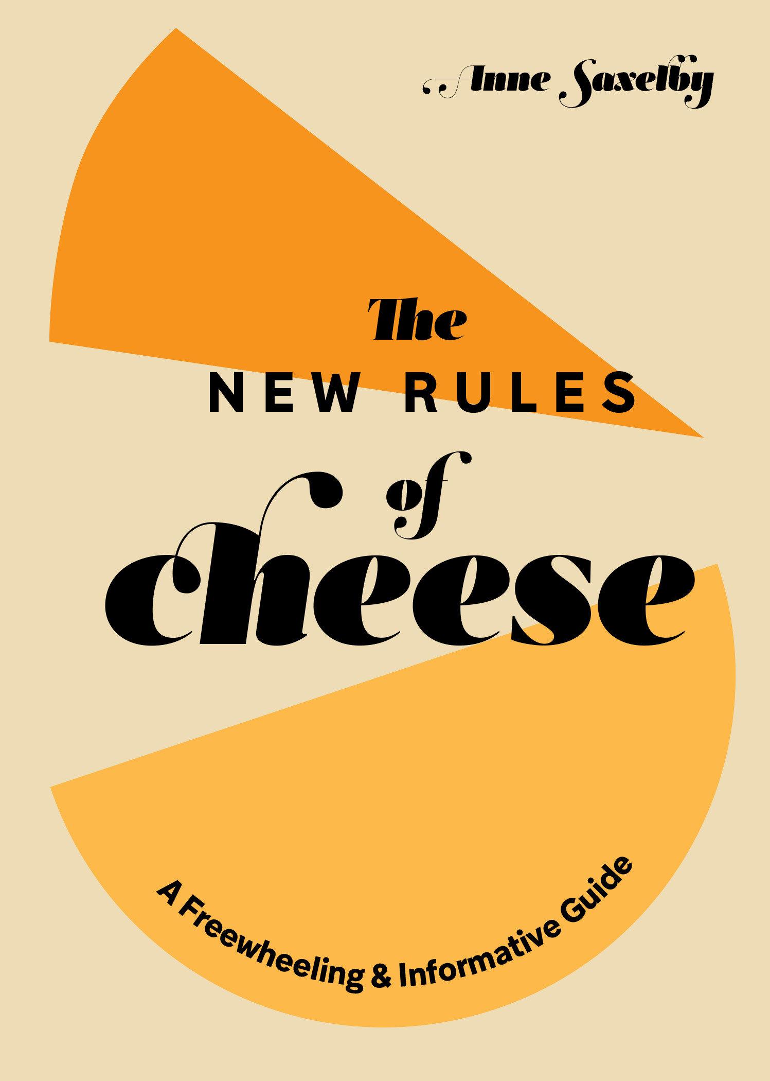 Cover: 9781984857897 | The New Rules of Cheese: A Freewheeling and Informative Guide | Buch