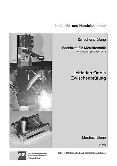 Cover: 9783865229373 | Leitfaden für die Zwischenprüfung Fachkraft für Metalltechnik - für...