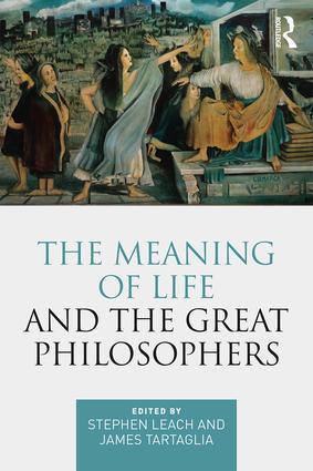 Cover: 9781138220959 | The Meaning of Life and the Great Philosophers | Stephen Leach (u. a.)