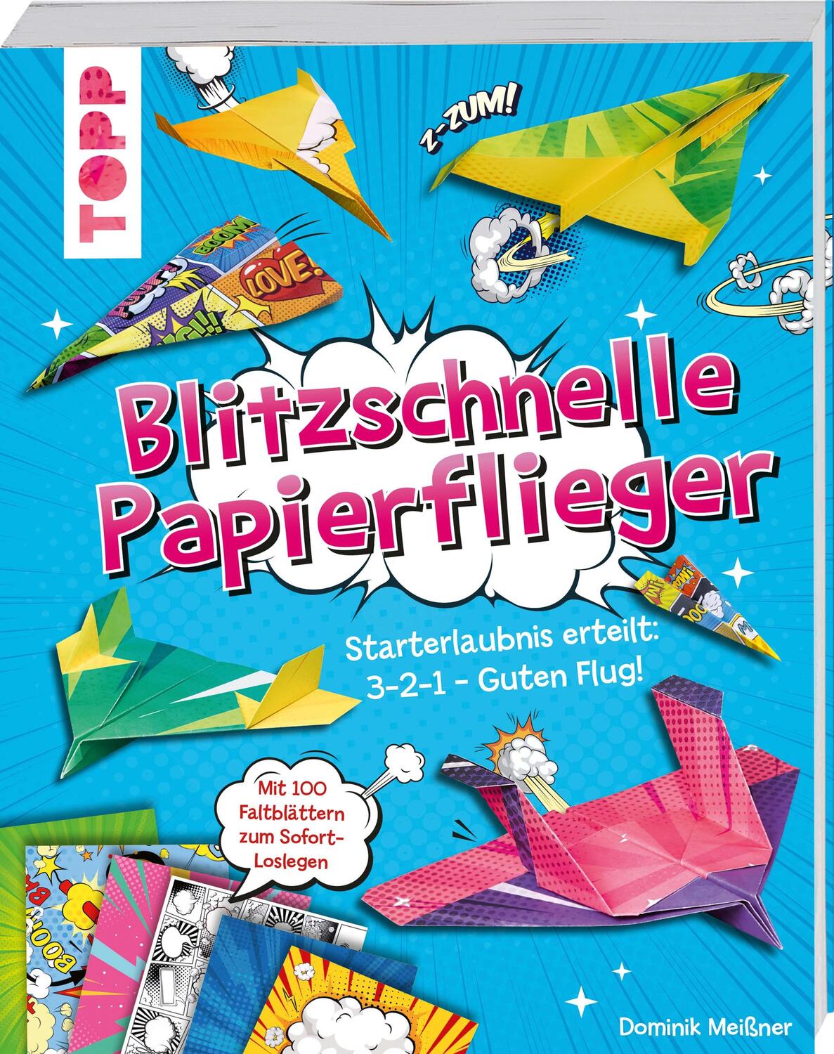 Cover: 9783772446269 | Blitzschnelle Papierflieger | Dominik Meißner | Taschenbuch | 224 S.
