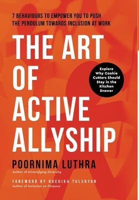 Cover: 9788797290323 | The Art of Active Allyship | Poornima Luthra | Buch | Englisch | 2022