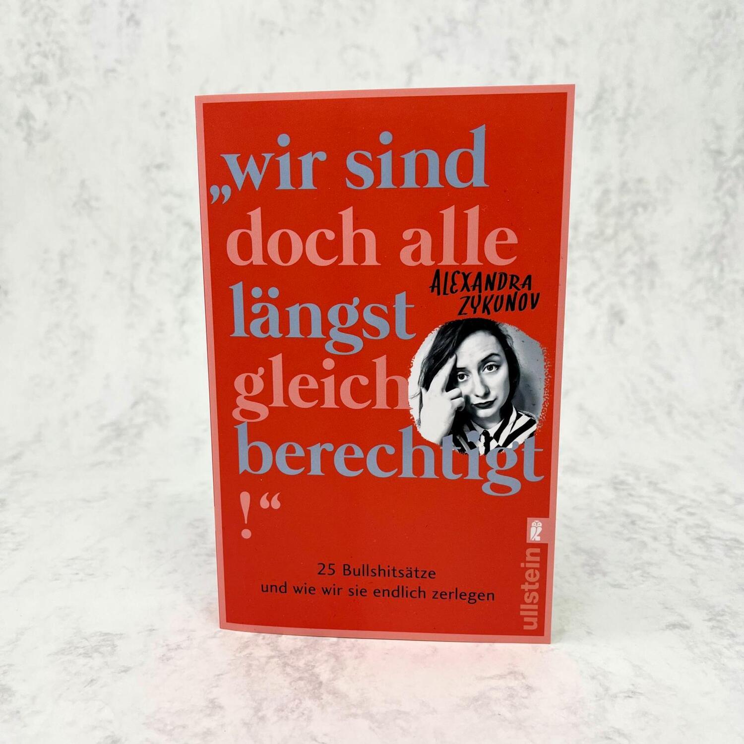 Bild: 9783548065335 | "Wir sind doch alle längst gleichberechtigt!" | Alexandra Zykunov