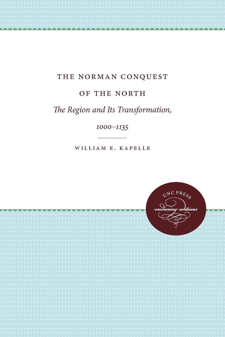 Cover: 9780807836491 | The Norman Conquest of the North | William E. Kapelle | Taschenbuch