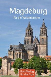 Cover: 9783897981379 | Magdeburg für die Westentasche | Minibibliothek | Christel Foerster