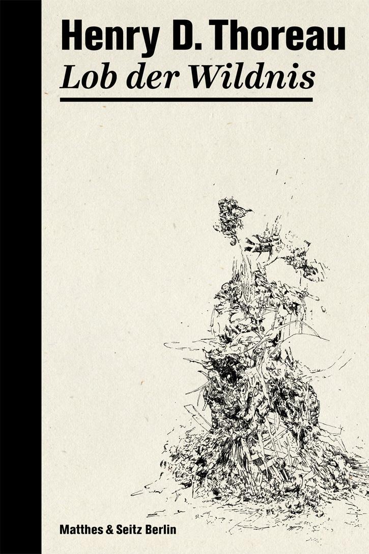 Cover: 9783882210767 | Lob der Wildnis | Henry David Thoreau | Buch | 101 S. | Deutsch | 2014