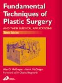 Cover: 9780443063725 | Fundamental Techniques of Plastic Surgery | Alan D. McGregor (u. a.)
