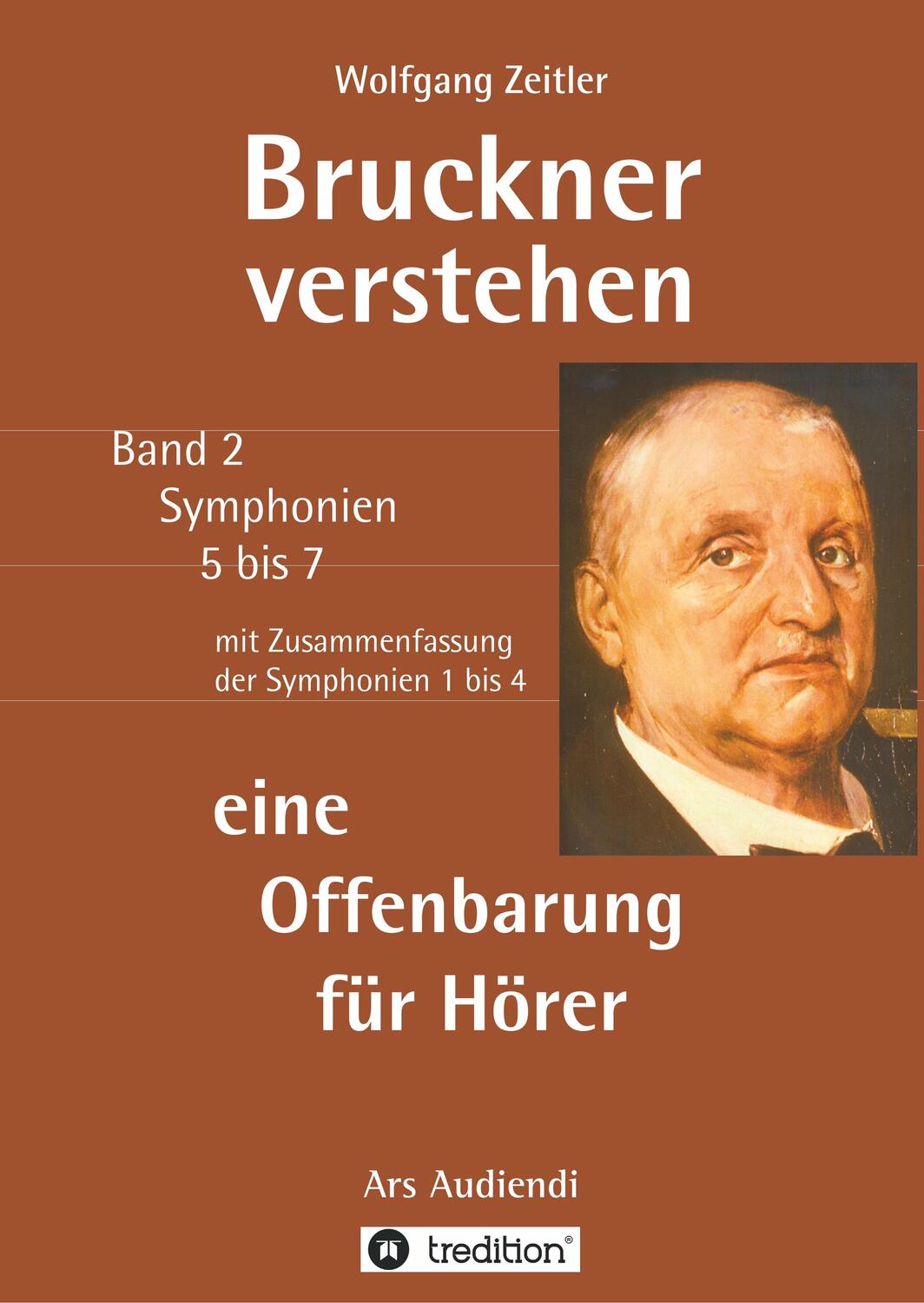 Cover: 9783746962702 | Bruckner verstehen - eine Offenbarung für Hörer | Wolfgang Zeitler