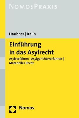 Cover: 9783848730537 | Einführung in das Asylrecht | Petra Haubner (u. a.) | Taschenbuch