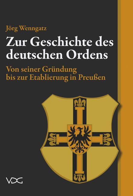 Cover: 9783897397149 | Zur Geschichte des Deutschen Ordens | Jörg Wenngatz | Taschenbuch