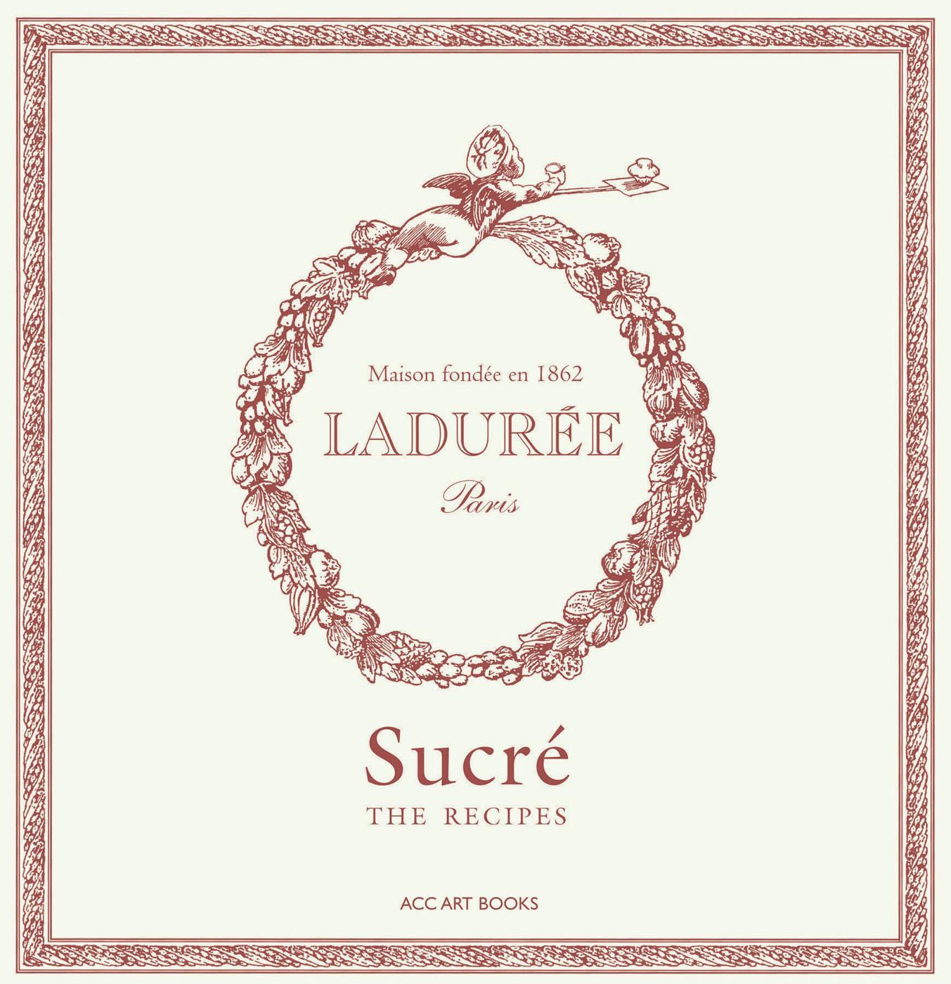 Cover: 9781788842426 | Laduree Sucre | The Recipes | Philippe Andrieu | Buch | Laduree | 2023