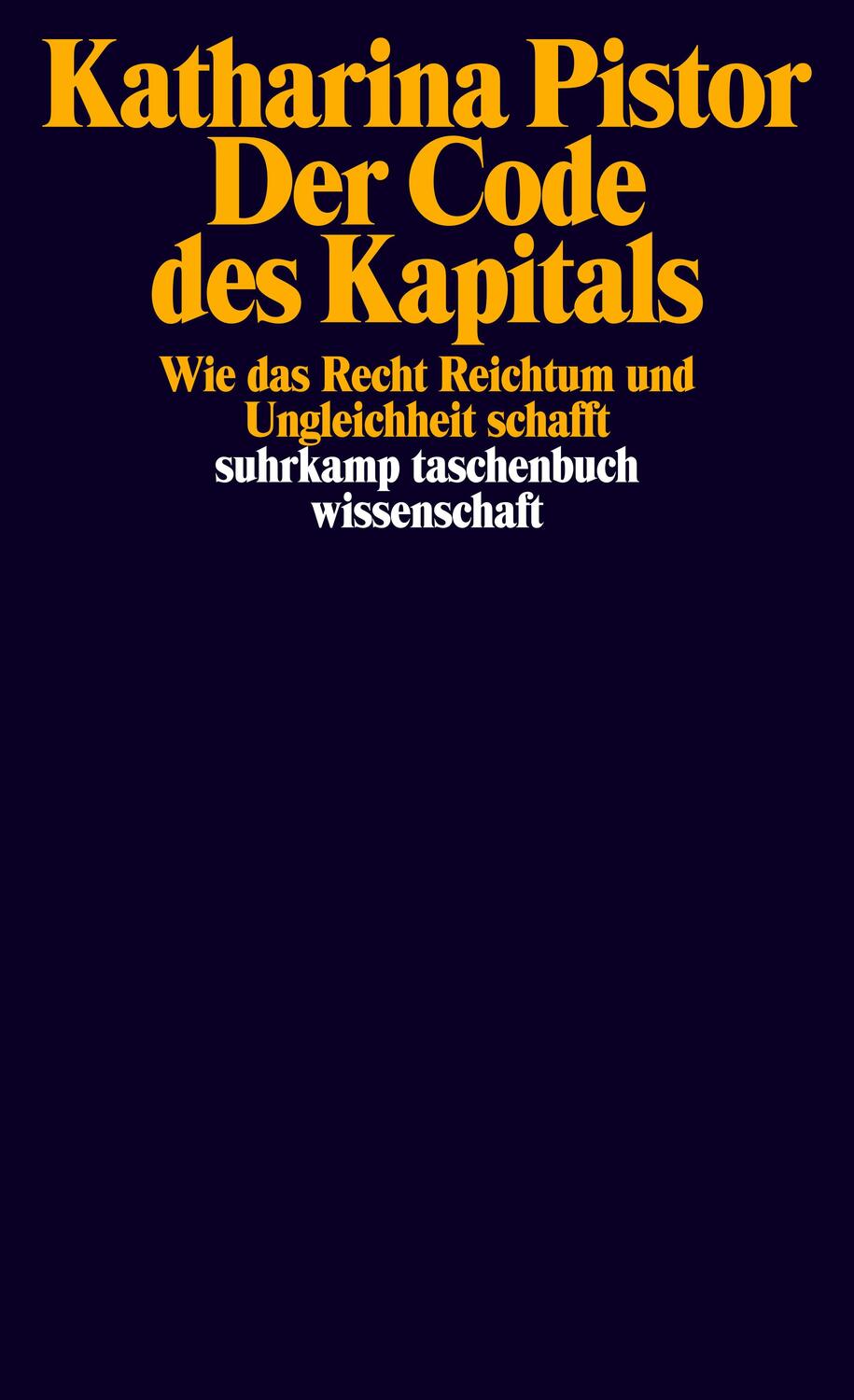 Cover: 9783518299838 | Der Code des Kapitals | Katharina Pistor | Taschenbuch | 440 S. | 2023