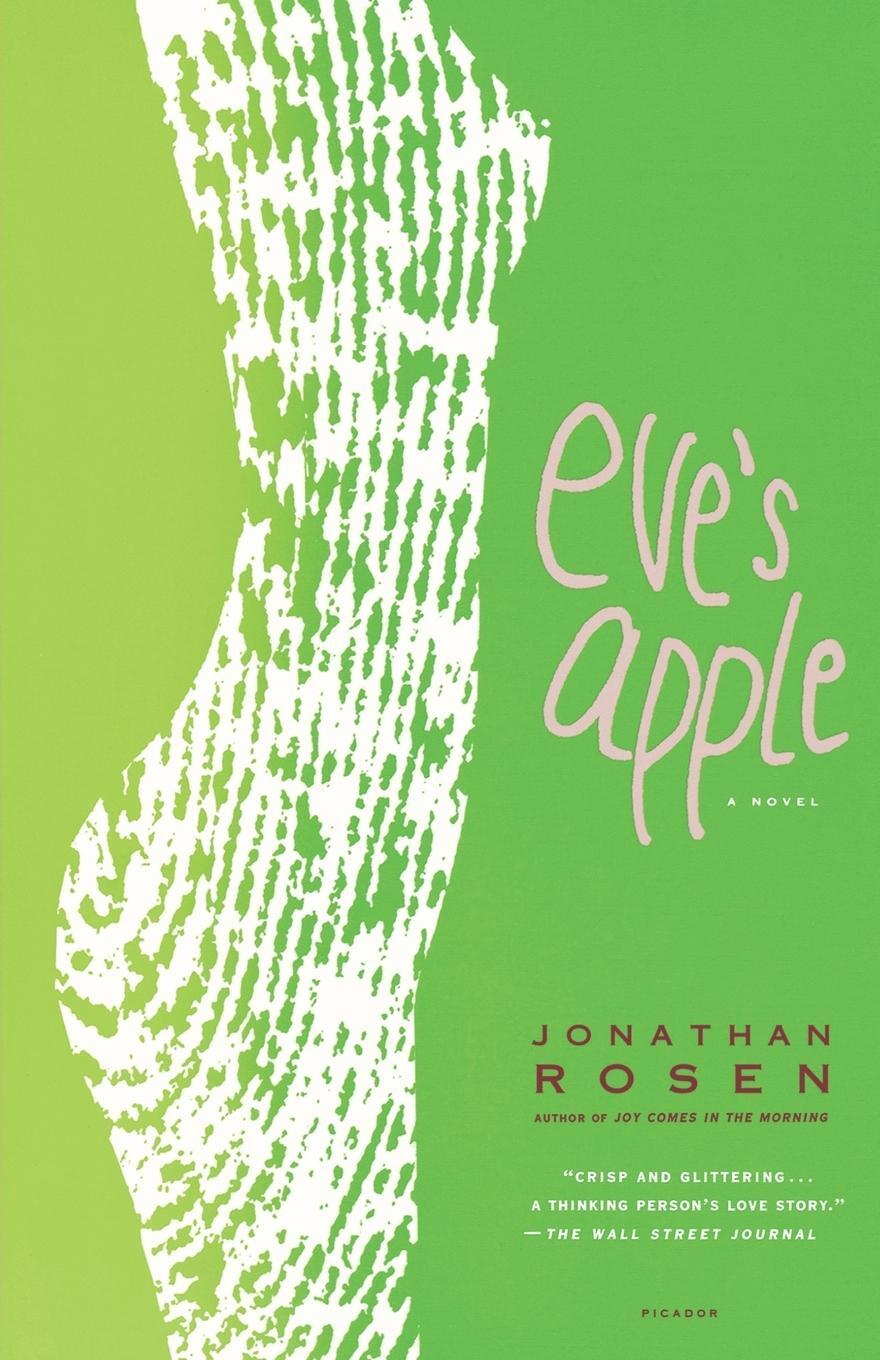 Cover: 9780312424367 | Eve's Apple | Jonathan Rosen | Taschenbuch | Paperback | Englisch