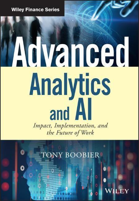 Cover: 9781119390305 | Advanced Analytics and AI | Tony Boobier | Buch | 304 S. | Englisch