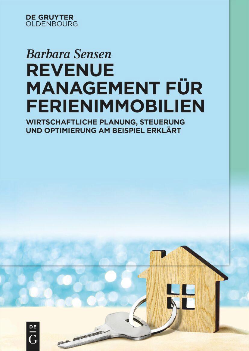 Cover: 9783111416519 | Revenue Management für Ferienimmobilien | Barbara Sensen | Taschenbuch