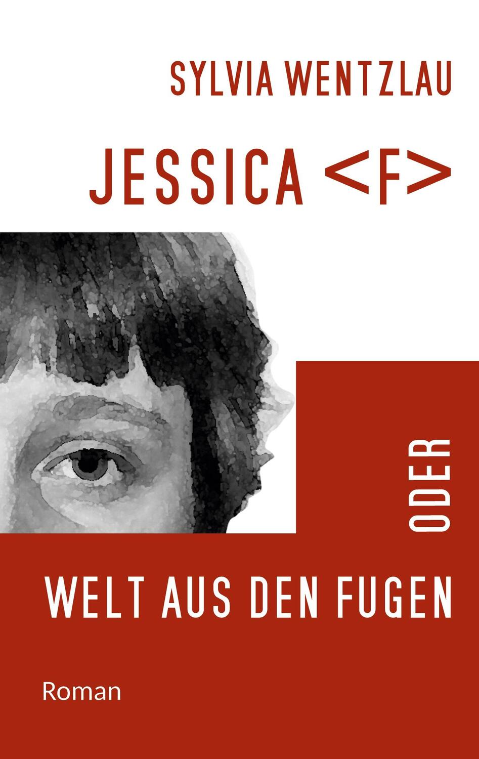 Cover: 9783756817986 | Jessica F oder Welt aus den Fugen | Sylvia Wentzlau | Taschenbuch