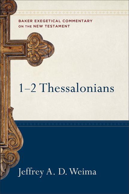 Cover: 9780801026850 | 1-2 Thessalonians | Jeffrey A D Weima | Buch | Gebunden | Englisch